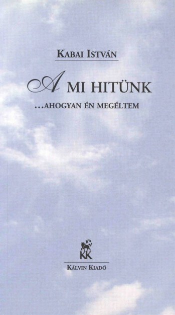 A mi hitünk